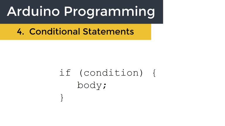 Arduino Programming - 4. Conditional Statements