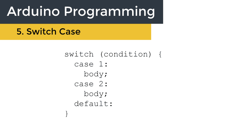 Arduino Programming - 5. Switch Case